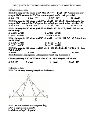 Bài tập Hình học 9: Các trường hợp bằng nhau của tam giác vuông