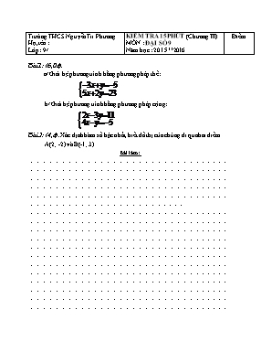 Bộ đề kiểm tra 15 phút Chương III môn Đại số Lớp 9 - Năm học 2015-2016 - Trường THCS Nguyễn Tri Phương