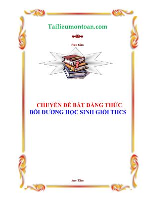 Chuyên đề: Bất đẳng thức - Bồi dưỡng học sinh giỏi THCS