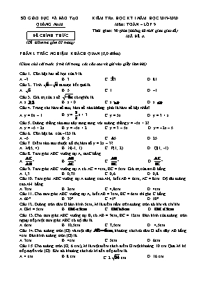 Đề kiểm tra học kì I môn Toán Lớp 9 - Mã đề A - Năm học 2019-2020 - Sở giáo dục và đào tạo Quảng Nam