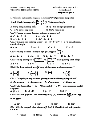 Đề kiểm tra học kì II môn Toán Lớp 9 - Trường THCS Vĩnh Chân (Có đáp án)