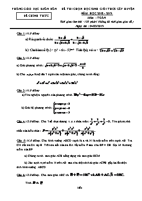 Đề thi chọn học sinh giỏi THCS cấp huyện môn Toán Lớp 9 - Năm học 2018-2019 - Phòng giáo dục và đào tạo Buôn Đôn (Có đáp án)