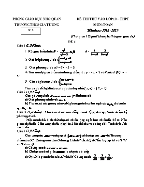 Đề thi thử vào Lớp 10 THPT môn Toán - Đề A - Năm học 2018-2019 - Trường THCS Gia Tường (Có đáp án)