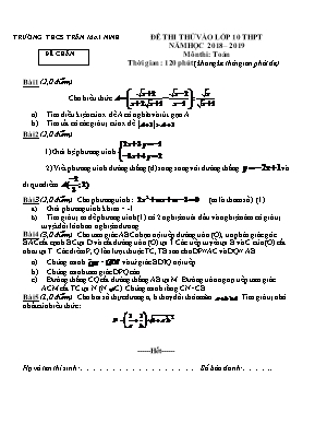 Đề thi thử vào Lớp 10 THPT môn Toán - Đề chẵn - Năm học 2018-2019 - Trường THCS Trần Mai Linh