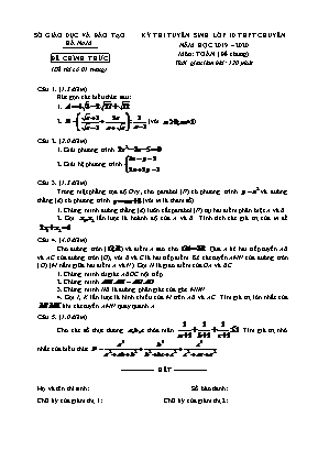 Đề thi tuyển sinh vào Lớp 10 THPT chuyên môn Toán (Đề chung) - Năm học 2019-2020 - Sở giáo dục và đào tạo Hà Nam (Có đáp án)