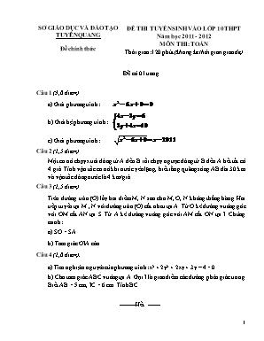 Đề thi tuyển sinh vào Lớp 10 THPT môn Toán - Năm học 2011-2012 - Sở giáo dục và đào tạo Tuyên Quang (Có đáp án)