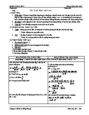 Giáo án Đại số Lớp 9 - Tiết 34: Ôn tập học kì II (Tiếp theo) - Năm học 2017-2018 - Phạm Quang Huy