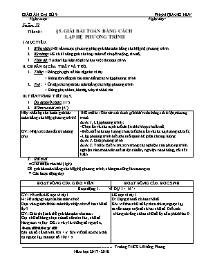 Giáo án Đại số Lớp 9 - Tiết 40: Giải bài toán bằng cách lập hệ phương trình - Năm học 2017-2018 - Phạm Quang Huy