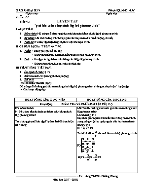 Giáo án Đại số Lớp 9 - Tiết 42: Luyện tập - Năm học 2017-2018 - Phạm Quang Huy