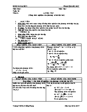 Giáo án Đại số Lớp 9 - Tiết 54: Luyện tập (Công thức nghiệm của phương trình bậc hai) - Năm học 2016-2017 - Phạm Quang Huy