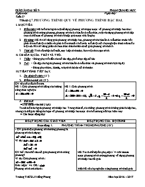 Giáo án Đại số Lớp 9 - Tiết 60: Phương trình quy về phương trình bậc hai - Năm học 2016-2017 - Phạm Quang Huy