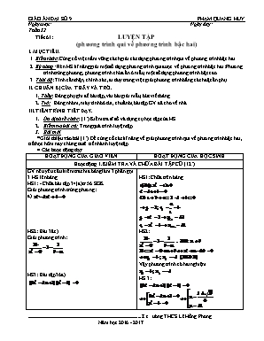 Giáo án Đại số Lớp 9 - Tiết 61: Luyện tập (Phương trình quy về phương trình bậc hai) - Năm học 2016-2017 - Phạm Quang Huy