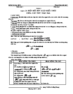 Giáo án Đại số Lớp 9 - Tiết 9: Biến đổi đơn giản biểu thức chứa căn thức bậc hai - Năm học 2017-2018 - Phạm Quang Huy