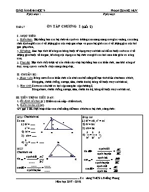 Giáo án Hình học Lớp 9 - Tiết 17: Ôn tập Chương I (Tiết 2) - Năm học 2017-2018 - Phạm Quang Huy