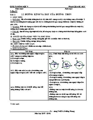 Giáo án Hình học Lớp 9 - Tiết 22: Đường kính và dây của đường tròn - Năm học 2017-2018 - Phạm Quang Huy