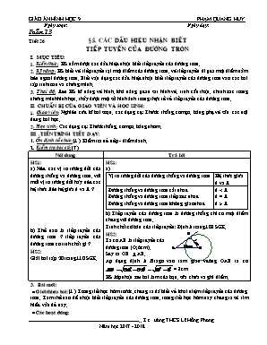 Giáo án Hình học Lớp 9 - Tiết 26: Các dấu hiệu nhận biết tiếp tuyến của đường tròn - Năm học 2017-2018 - Phạm Quang Huy