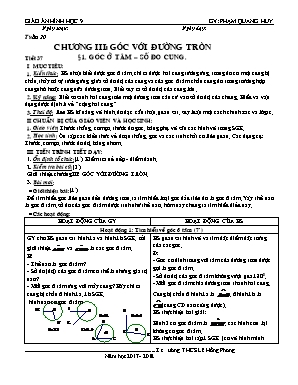 Giáo án Hình học Lớp 9 - Tiết 37: Góc ở tâm – Số đo cung - Năm học 2017-2018 - Phạm Quang Huy