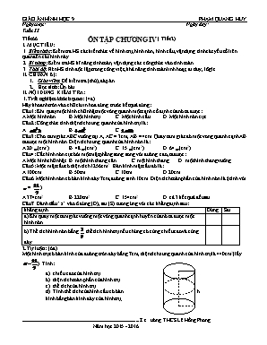 Giáo án Hình học Lớp 9 - Tiết 66: Ôn tập Chương IV (Tiếp) - Năm học 2015-2016 - Phạm Quang Huy