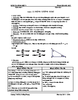 Giáo án Hình học Lớp 9 - Tiết 8: Bảng lượng giác - Năm học 2011-2012 - Phạm Quang Huy