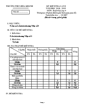 Ma trận và đề kiểm tra lần I môn Đại số Lớp 9 - Năm học 2018-2019 - Trường THCS Hòa Khánh (Có đáp án)