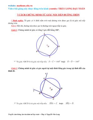 7 Cách chứng minh tứ giác nội tiếp đường tròn - Nguyễn Văn Long