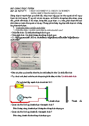 Bài giảng trực tuyến Vật lý Lớp 7 - Bài 20: Chất dẫn điện và chất cách điện dòng điện trong kim loại