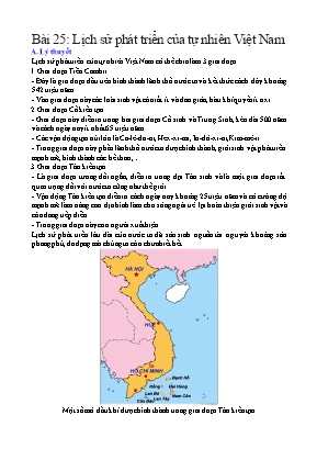 Đề cương Địa lý Lớp 8 - Bài 25: Lịch sử phát triển của tự nhiên Việt Nam