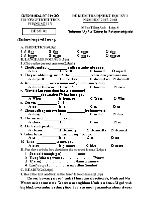 Đề kiểm tra định kỳ học kỳ I môn Tiếng Anh Lớp 8 - Đề số 01 - Năm học 2017-2018 - Trường PTDTBT THCS Phăng Sô Lin (Có đáp án)