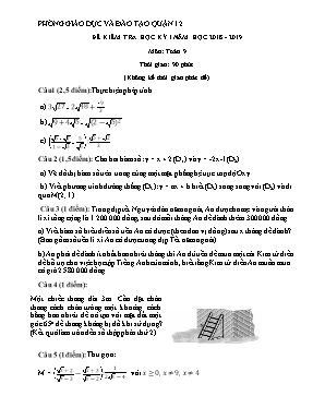 Đề kiểm tra học kì I môn Toán Lớp 9 - Năm học 2018-2019 - Phòng giáo dục và đào tạo Quận 12