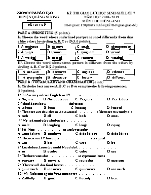 Đề thi thử giao lưu học sinh giỏi môn Tiếng Anh Khối 7 - Năm học 2018-2019 - Phòng giáo dục và đào tạo huyện Quảng Xương (Có đáp án)