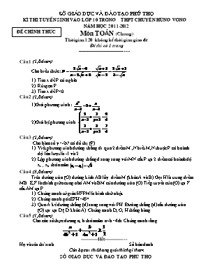 Đề thi tuyển sinh vào Lớp 10 môn Toán - Trường THPT Chuyên Hùng Vương - Năm học 2011-2012 (Có đáp án)