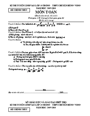 Đề thi tuyển sinh vào Lớp 10 môn Toán - Trường THPT chuyên Hùng Vương - Năm học 2009-2010 (Có đáp án)