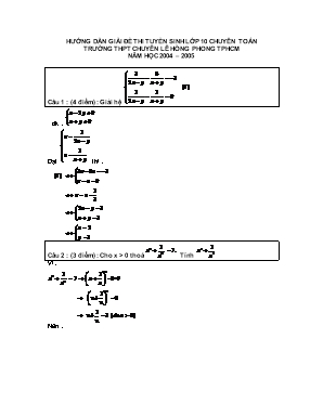 Hướng dẫn giải đề thi tuyển sinh Lớp 10 chuyên Toán - Trường THPT Chuyên Lê Hồng Phong - TP. Hồ Chí Minh - Năm học 2004 – 2005