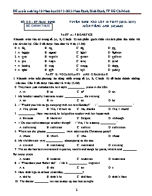 Bộ đề thi tuyển sinh vào Lớp 10 môn Tiếng Anh các tỉnh Nam Định, Bình Định, TP. Hồ Chí Minh - Năm học 2012-2013 (Có đáp án)