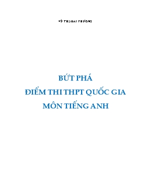 Bứt phá điểm thi THPT Quốc gia môn Tiếng Anh - Vũ Thị Mai Phương