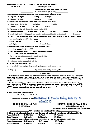 Đề kiểm tra học kỳ II môn Tiếng Anh Lớp 9 - Năm học 2014-2015 - Sở giáo dục và đào tạo Quảng Nam (Có đáp án)