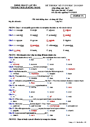 Đề thi học kỳ I môn Tiếng Anh Lớp 9 - Mã đề 132 - Năm học 2018-2019 - Trường THCS Lê Hồng Phong (Có đáp án)