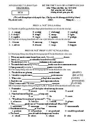 Đề thi thử vào Lớp 10 THPT môn Tiếng Anh năm 2019 - Đề B - Sở giáo dục và đào tạo Thanh Hóa