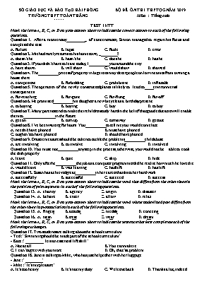 3 Đề ôn thi THPT Quốc gia môn Tiếng Anh năm 2019 - Trường THPT Toàn Thắng