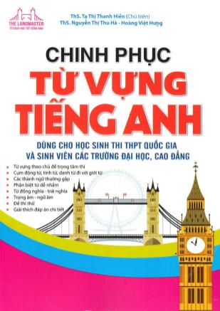 Chinh phục từ vựng Tiếng Anh - Tạ Thị Thanh Hiền