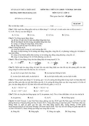 Đề kiểm tra 1 tiết lần 1 học kỳ II môn Vật lý Lớp 12 - Mã đề 409 - Năm học 2019-2020 - Trường THPT Phan Đăng Lưu