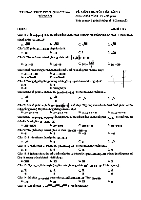 Đề kiểm tra 1 tiết môn Giải tích Lớp 12 - Mã đề 132 - Trường THPT Trần Quốc Tuấn