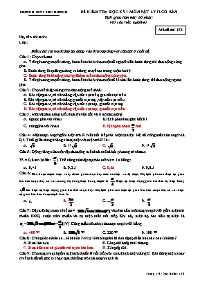 Đề kiểm tra học kỳ I môn Vật lý Lớp 12 (Cơ bản) - Mã đề 132 - Trường THPT Sơn Dương (Có đáp án)