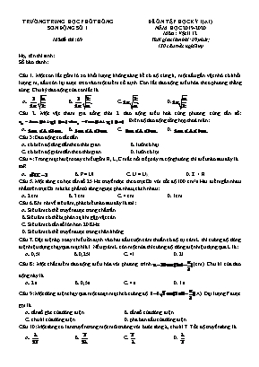 Đề ôn tập học kỳ I môn Vật lý Lớp 12 - Mã đề 69 - Năm học 2019-2020 - Trường THPT Sơn Động số 1 (Có đáp án)