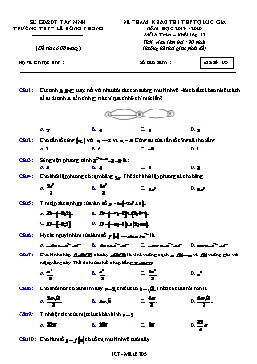 Đề tham khảo thi THPT Quốc gia môn Toán - Mã đề 705 - Năm học 2019-2020 - Trường THPT Lê Hồng Phong (Có đáp án)