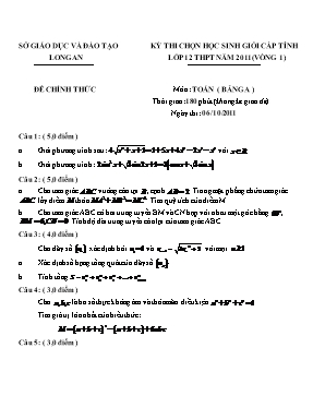 Đề thi chọn học sinh giỏi cấp tỉnh môn Toán Lớp 12 (Vòng 1) - Năm học 2011-2012 - Sở giáo dục và đào tạo Long An (Có đáp án)