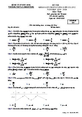 Đề thi khảo sát chất lượng Lớp 12 môn Toán lần 2 - Mã đề 205 - Năm học 2019-2020 - Trường THPT Lý Nhân Tông
