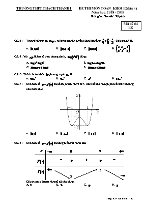 Đề thi lần 4 môn Toán Lớp 12 - Mã đề 132 - Năm học 2018-2019 - Trường THPT Thạch Thành I