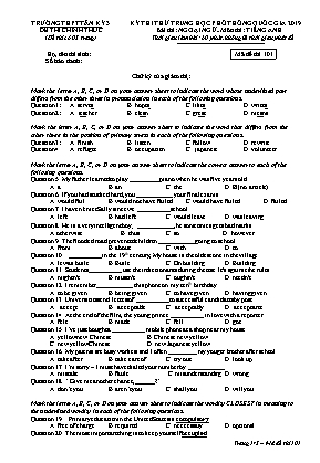Đề thi thử THPT Quốc gia môn Tiếng Anh Lớp 12 năm 2019 - Mã đề 101 - Trường THPT Tân Kỳ 3