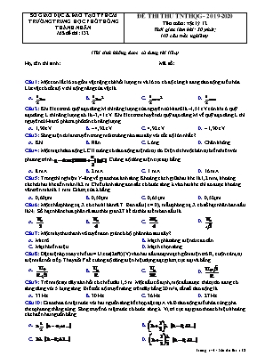 Đề thi thử THPT Quốc gia môn Vật lý - Mã đề 132 - Năm học 2019-2020 - Trường THPT Thành Nhân